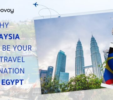 Why Malaysia Should Be Your Next Travel Destination from Egypt