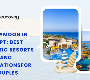 Honeymoon in Egypt: Best Romantic Resorts and Destinations for Couples