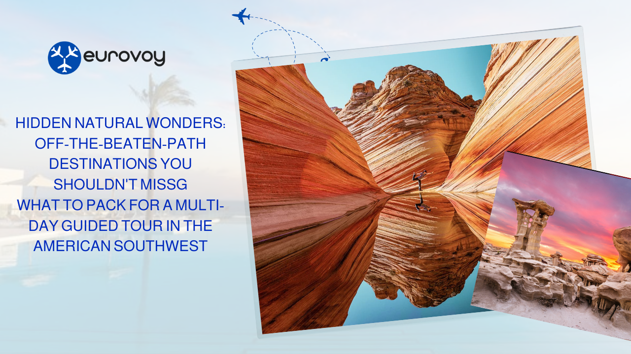 Hidden Natural Wonders: Off The Beaten Path Destinations You Shouldn't Miss